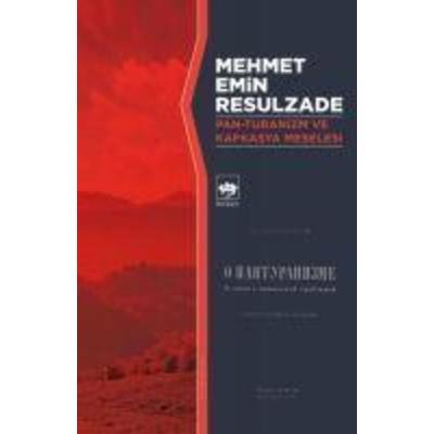Pan-Turanizm ve Kafkasya Meselesi, Taschenbuch von Mehmet Emin Resulzade, Ötüken Nesriyat