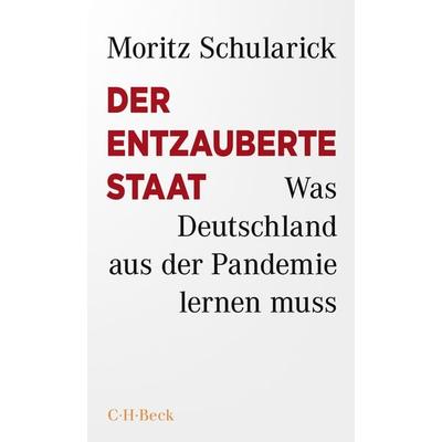 Der entzauberte Staat, Taschenbuch von Moritz Schularick, C.H. Beck, 978-3-406-77782-0