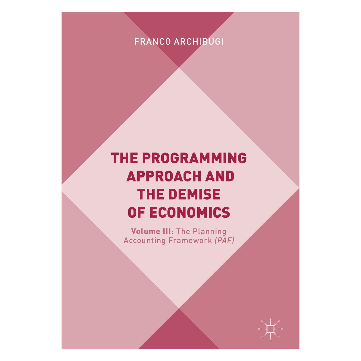 Springer Archibugi:The Programming Approach and (Englisch, Hardcover, Franco Archibugi) (9783319780627)