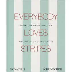 Everybody Loves Stripes, Fachbücher von Alexandra Morris Flint