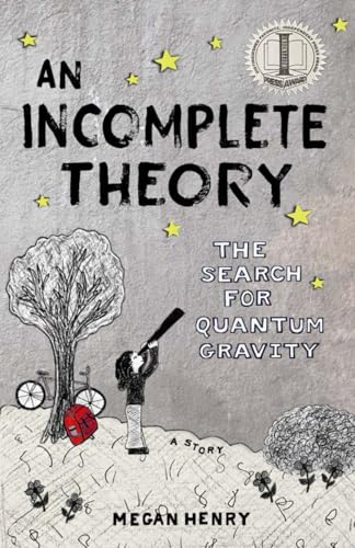 An Incomplete Theory: The Search for Quantum Gravity (a story) - Preis vom 11.10.2026 03:10:56 h