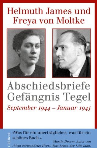 Moltke, Helmuth James von - Abschiedsbriefe Gefängnis Tegel: September 1944 - Januar 1945 - Preis vom 19.10.2026 19:33:35 h