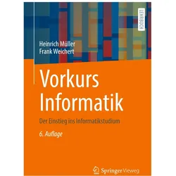 Vorkurs Informatik, Fachbücher von Frank Weichert, Heinrich Müller