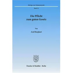Die Pflicht zum guten Gesetz., Fachbücher von Axel Burghart
