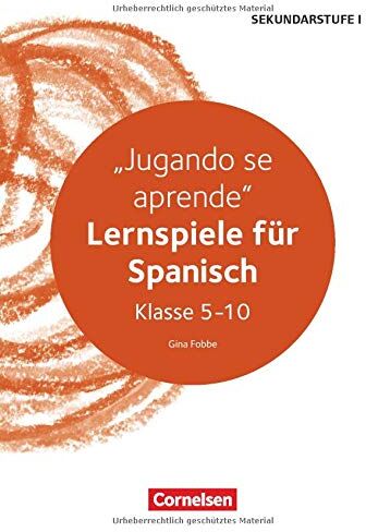 Gina Fobbe - Lernen im Spiel Sekundarstufe I: Jugando se aprende: Lernspiele für Spanisch. Kopiervorlagen - Preis vom 11.10.2026 03:10:56 h