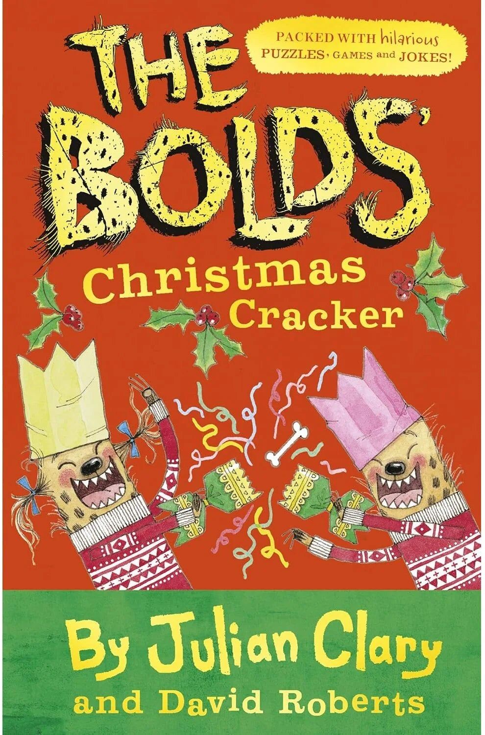 Andersen Press The Bolds' Christmas Cracker: A Festive Puzzle Book by Julian Clary, illustrated by David Roberts - Paperback - Ages 6-11 - Christmas Activity Book