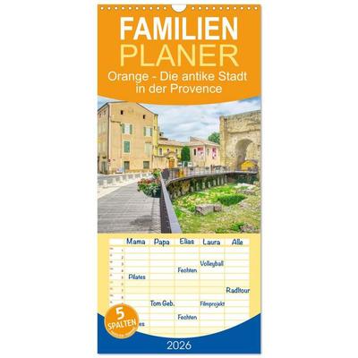 Familienplaner 2026 - Orange - Die antike Stadt in der Provence mit 5 Spalten (Wandkalender, 21 x 45 cm) CALVENDO