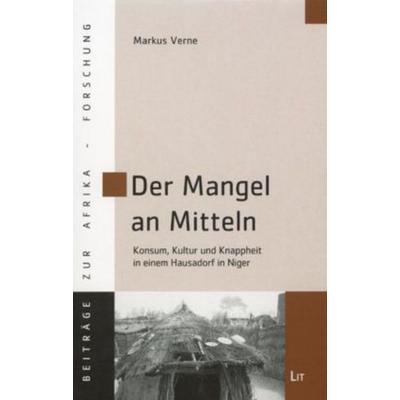 Der Mangel an Mitteln, Taschenbuch von Markus Verne, Lit Verlag, 978-3-8258-9787-1