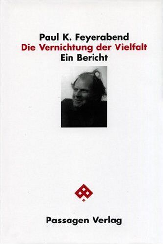 Paul Feyerabend - Die Vernichtung der Vielfalt - Preis vom 15.10.2026 23:06:25 h
