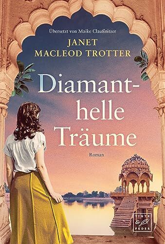 Janet MacLeod Trotter - Diamanthelle Träume (Neubeginn in Indien, Band 3) - Preis vom 11.10.2026 15:43:13 h