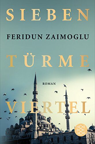 Feridun Zaimoglu - Siebentürmeviertel: Roman - Preis vom 11.10.2026 03:10:56 h