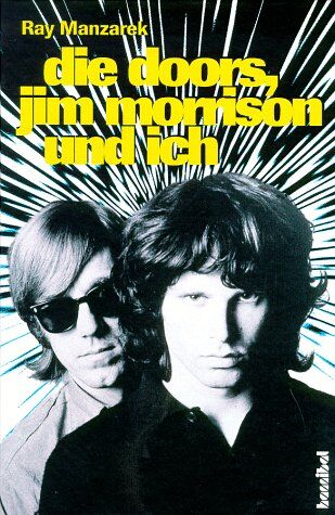 Ray Manzarek - Die Doors, Jim Morrison und ich: Mein Leben mit den Doors - Preis vom 19.10.2026 19:33:35 h