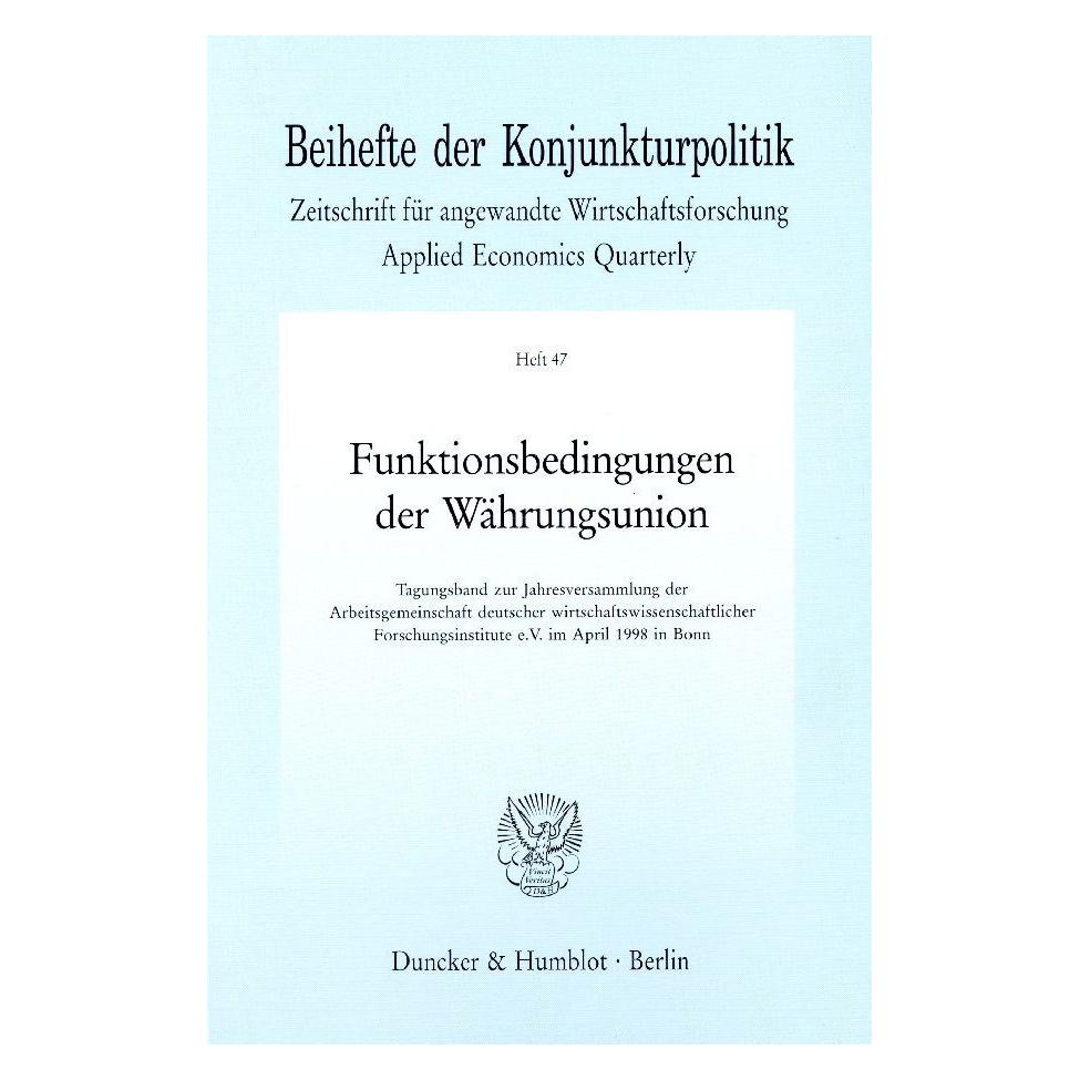 Duncker & Humblot Funktionsbedingungen der Währungsunion. (Deutsch, Softcover) (55343078)