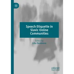 Speech Etiquette in Slavic Online Communities, Fachbücher von Lilia Duskaeva