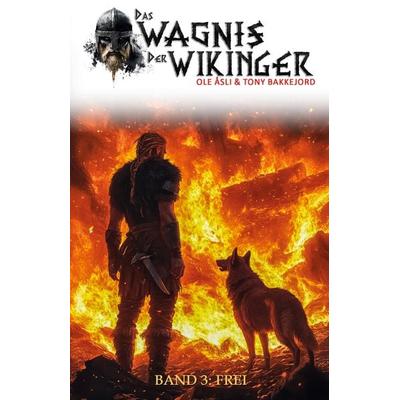 Das Wagnis der Wikinger – Band 3, Taschenbuch von Ole Åsli,Tony Bakkejord, EK-2 Publishing, 978-3-96403-590-5