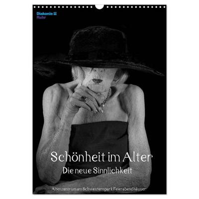 Schönheit im Alter - Die neue Sinnlichkeit (Wandkalender 2026 DIN A3 hoch), CALVENDO Monatskalender