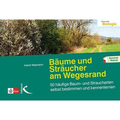 Wasmann, A: Bäume und Sträucher am Wegesrand, Set von Astrid Wasmann, Kallmeyer, 978-3-7727-1428-3