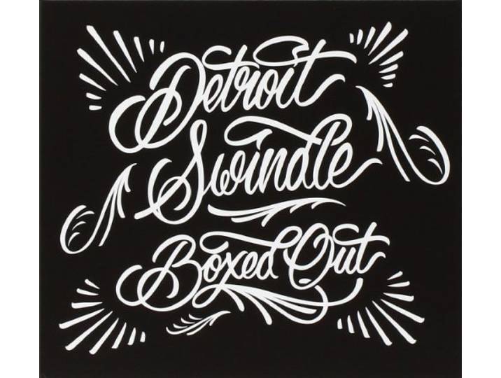 Detroit Swindle - Boxed Out