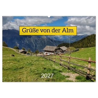 Grüße von der Alm (Wandkalender 2027 DIN A2 quer), CALVENDO Monatskalender