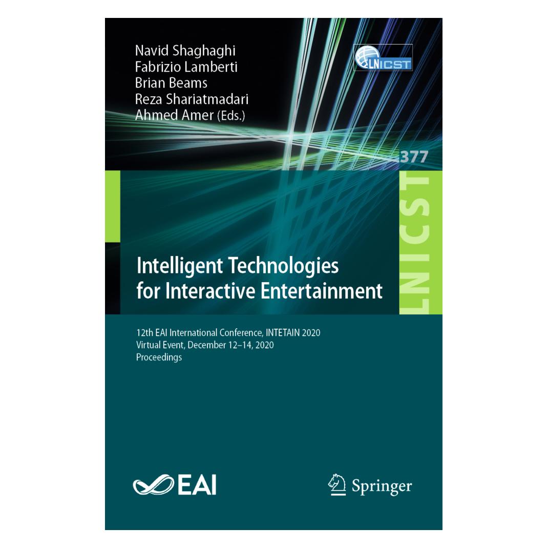 Springer Intelligent Technologies for Interactive Entertainment (Englisch, Softcover, Ahmed Amer, Brian Beams, Fabrizio Lamberti, Navid Shaghaghi, Reza Shariatmadari) (56198176)