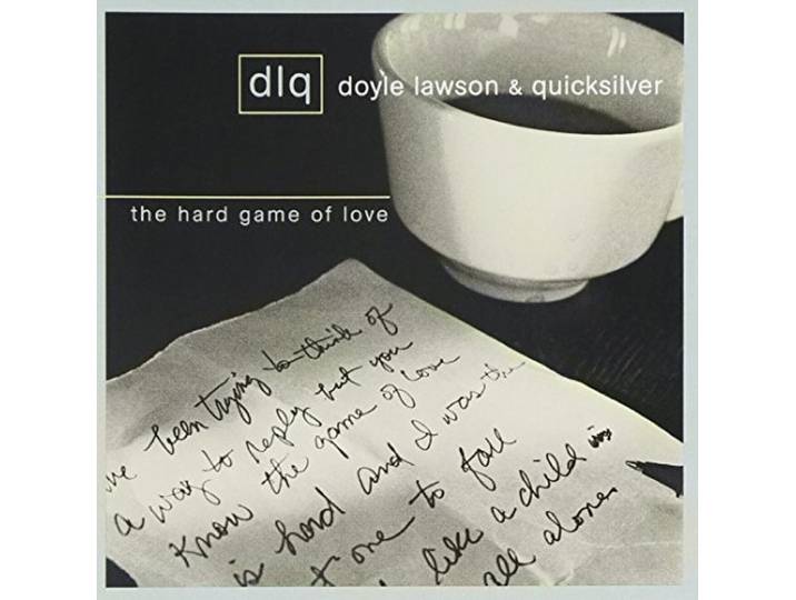Doyle Lawson & Quicksilver - Hard Game Of Love