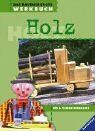 Michalski, Ute und Tilman - Das Ravensburger Werkbuch Holz - Preis vom 13.10.2026 19:28:25 h
