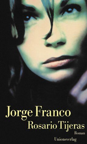 Jorge Franco - Rosario Tijeras - Preis vom 11.10.2026 03:10:56 h