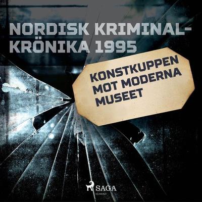 Konstkuppen mot Moderna museet - , Audio, 9788726721676