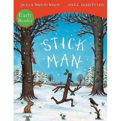 Stick Man Early Reader, Taschenbuch von Julia Donaldson, Scholastic, 978-1-4071-3232-7