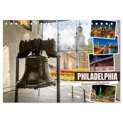 PHILADELPHIA Historie und Moderne (Tischkalender 2027 DIN A5 quer), CALVENDO Monatskalender