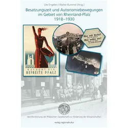 BesatzungszeitundAutonomiebewegungenimGebietvonRheinland-Pfalz1918-1930, Fachbücher von Walter Rummel, Ute Engelen
