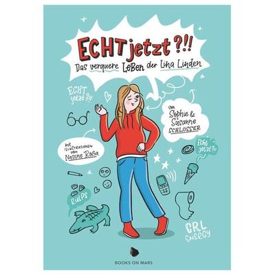 Echt Jetzt?!!, Taschenbuch von Sophie Schlösser,Susanne Schlösser, Books On Mars, 978-3-9825423-1-7