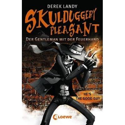 Skulduggery Pleasant (Band 1) - Der Gentleman mit der Feuerhand, Gebundene Ausgabe von Derek Landy, Loewe