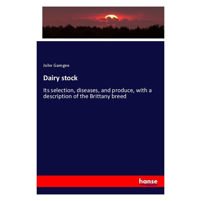 Hansebooks Dairy stock (Englisch, Softcover, John Gamgee) (56067895)