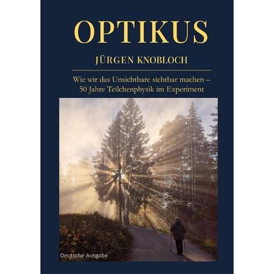 OPTIKUS, Taschenbuch von Jürgen Knobloch, Epubli, 978-3-565-42481-8