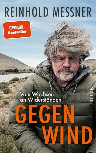 Reinhold Messner - Gegenwind: Vom Wachsen an Widerständen Reinhold Messners persönlichstes Buch: zum 80. Geburtstag sein neues großes autobiografisches Buch - Preis vom 30.09.2026 22:30:23 h