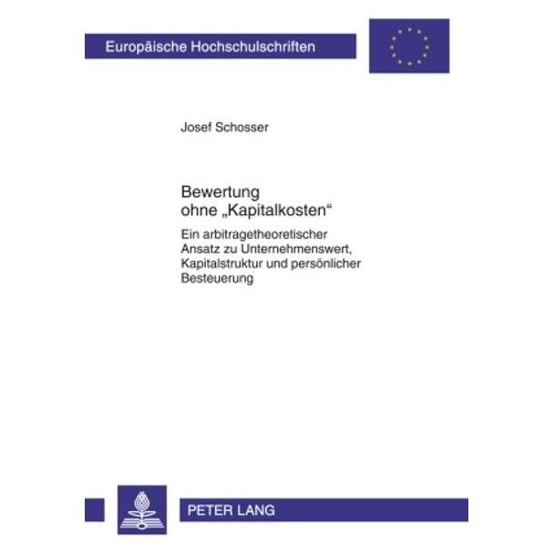 Peter Lang Bewertung ohne 'Kapitalkosten' (Deutsch, Softcover, Josef Schosser) (56030044)