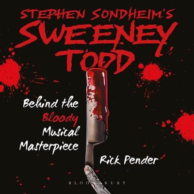 Stephen Sondheim's Sweeney Todd - Rick Pender, Audio, 9798216479178