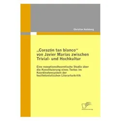 Corazón tan blanco von Javier Marías zwischen Trivial- und Hochkultur, Fachbücher von Christian Amtsberg