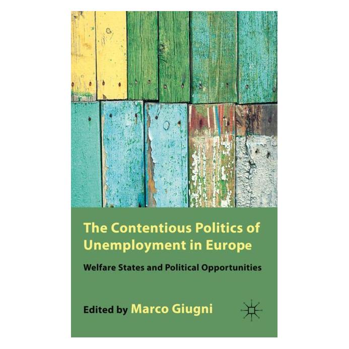 Palgrave Macmillan Uk The Contentious Politics of Unemploymen (Englisch, Hardcover, M. Giugni) (63038022)
