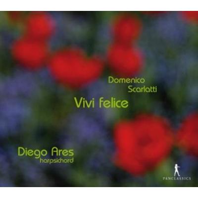 Scarlatti: Vivi Felice - Diego Ares, CD