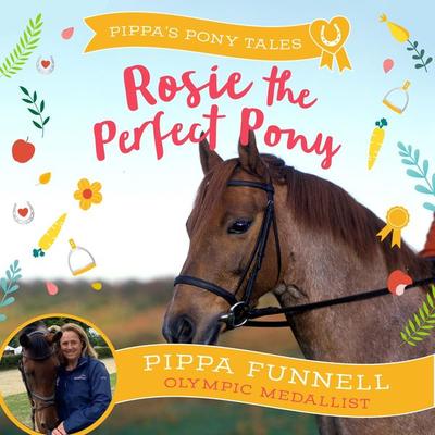 Rosie the Perfect Pony - Pippa Funnell, Audio, 9781035903153