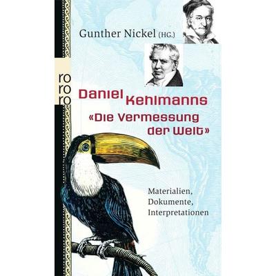 Daniel Kehlmanns 'Die Vermessung der Welt'; Taschenbuch von Gunther Nickel, Rowohlt Taschenbuch, 978-3-499-24725-5