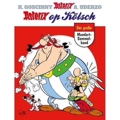 Asterix op Kölsch, Gebundene Ausgabe von René Goscinny,Albert Uderzo, Egmont Comic Collection, 978-3-7704-3840-2