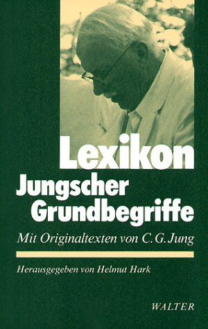 Jung, Carl G. - Lexikon Jungscher Grundbegriffe - Preis vom 01.10.2026 17:08:56 h