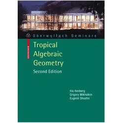 Tropical Algebraic Geometry, Fachbücher von Ilia Itenberg, Grigory Mikhalkin, Eugenii I Shustin
