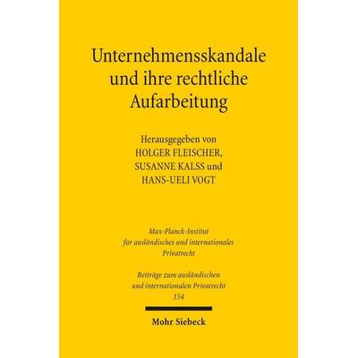Unternehmensskandale und ihre rechtliche Aufarbeitung, Gebundene Ausgabe von , Mohr Siebeck, 978-3-16-200981-4