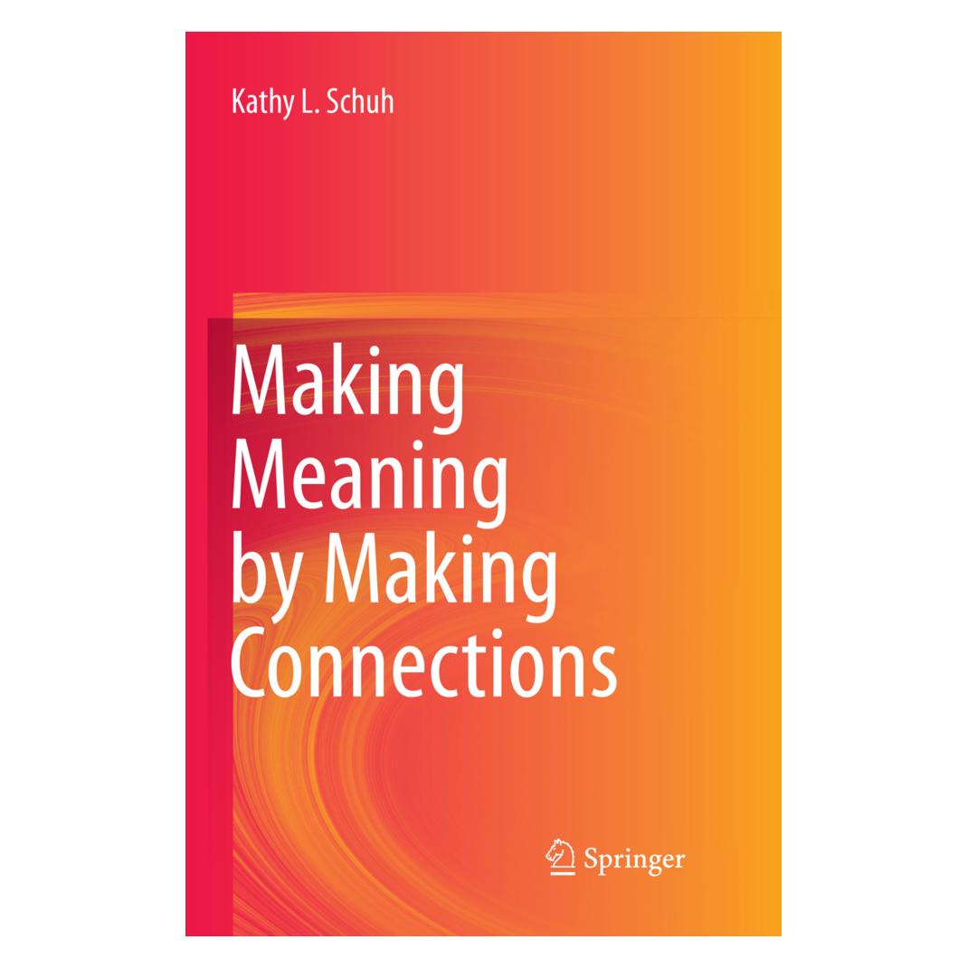 Springer Making Meaning by Making Connections (Englisch, Softcover, Kathy L Schuh, Kathy L. Schuh) (56008581)