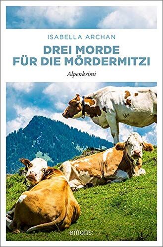 Isabella Archan - Drei Morde für die MörderMitzi: Alpenkrimi (MörderMitzi und Agnes) - Preis vom 04.10.2026 03:51:26 h