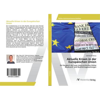 Aktuelle Krisen in der Europäischen Union, Taschenbuch von Gabriela Brilakova, AV Akademikerverlag, 978-620-2-22484-0